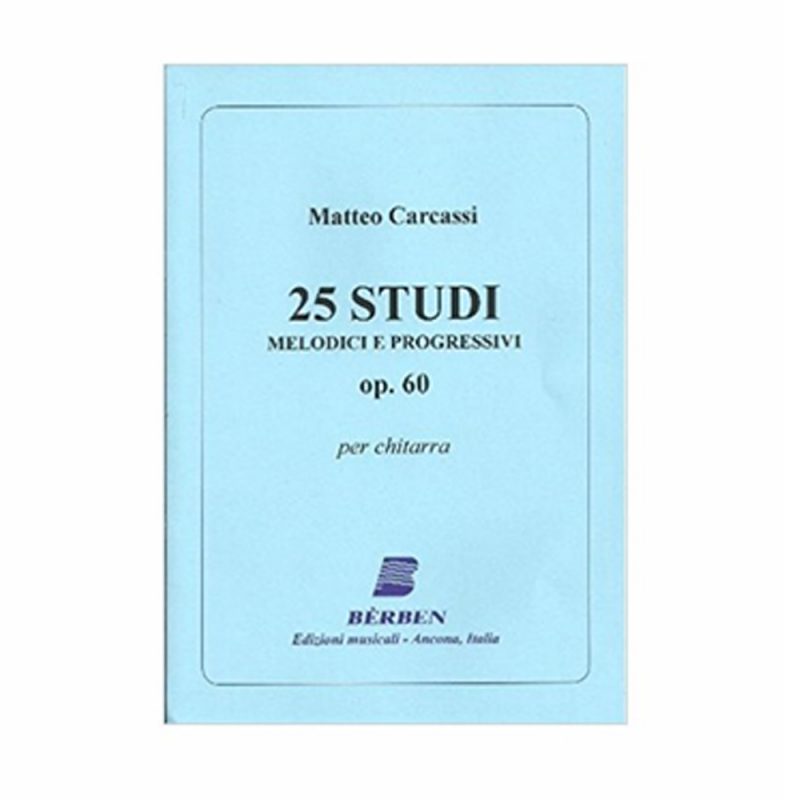 CARCASSI – 25 STUDI MELODICI E PROGRESSIVI PER CHITARRA OP 60