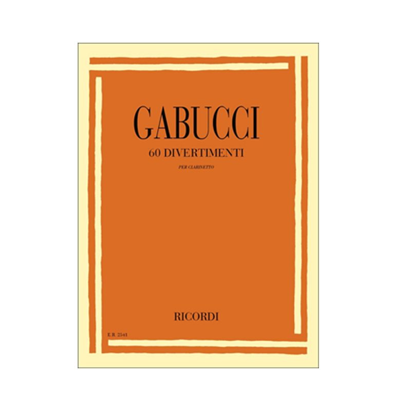 GABUCCI – 60 DIVERTIMENTI PER CLARINETTO