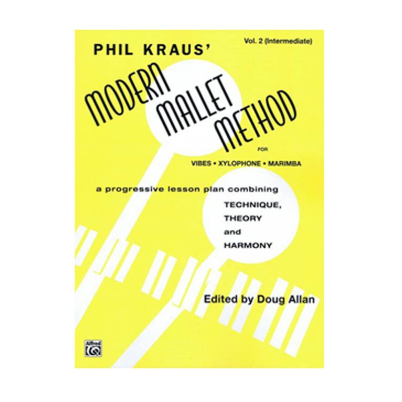 KRAUS – MODERN MALLET METHOD FOR VIBES, XYLOPHONE, MARIMBA